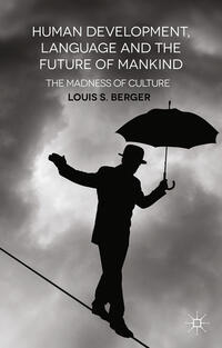 Vorderes Coverbild Human Development, Language and the Future of Mankind