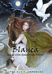 Vorderes Coverbild Blanca och de vita dimmornas brunn