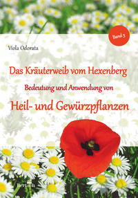 Vorderes Coverbild Bedeutung und Anwendung von Heil- und Gewürzpflanzen