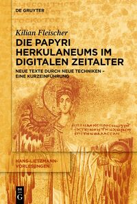 Vorderes Coverbild Die Papyri Herkulaneums im Digitalen Zeitalter