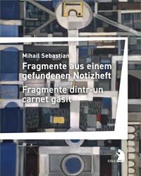 Vorderes Coverbild Fragmente aus einem gefundenen Notizheft - Fragmente dintr-un carnet gasit