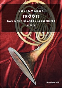 Vorderes Coverbild TRÖÖT! Das neue Bläserklassenheft