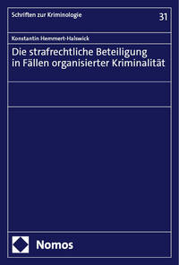 Vorderes Coverbild Die strafrechtliche Beteiligung in Fällen organisierter Kriminalität