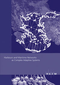 Vorderes Coverbild Harbours and Maritime Networks as Complex Adaptive Systems