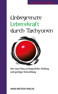 Vorderes Coverbild Unbegrenzte Lebenskraft durch Tachyonen