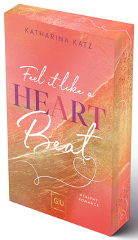 Vorderes Coverbild Feel it like a Heartbeat (Erstauflage exklusiv mit Farbschnitt und Character Card)