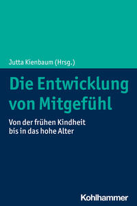 Vorderes Coverbild Die Entwicklung von Mitgefühl