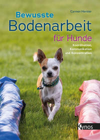 Vorderes Coverbild Bewusste Bodenarbeit für Hunde