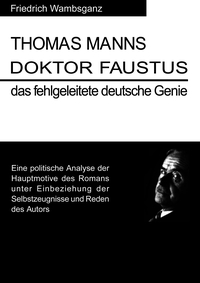 Vorderes Coverbild Thomas Mann Doktor Faustus das fehlgeleitete deutsche Genie