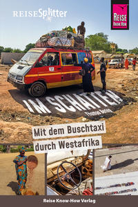 Vorderes Coverbild Reise Know-How ReiseSplitter: Im Schatten – Mit dem Buschtaxi durch Westafrika