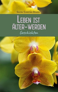 Vorderes Coverbild Leben ist Älter-Werden