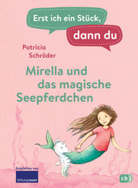 Vorderes Coverbild Erst ich ein Stück, dann du - Mirella und das magische Seepferdchen