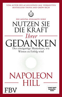 Vorderes Coverbild Nutzen Sie die Kraft Ihrer Gedanken – Die Mental-Dynamite-Serie