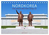 Vorderes Coverbild NORDKOREA Das Reich des Kim Jong-un (Tischkalender 2025 DIN A5 quer), CALVENDO Monatskalender