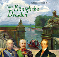 Vorderes Coverbild Das Königliche Dresden