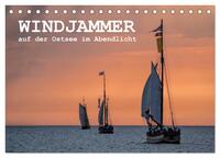 Vorderes Coverbild Windjammer auf der Ostsee im Abendlicht (Tischkalender 2025 DIN A5 quer), CALVENDO Monatskalender