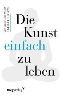 Vorderes Coverbild Die Kunst einfach zu leben