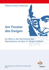Vorderes Coverbild Am Fenster des Ewigen - Ein Blick in die Herrlichkeit des Menschseins mit dem hl. Vinzenz Pallotti