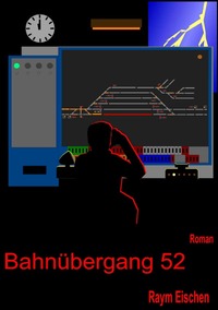 Vorderes Coverbild Bahnübergang 52