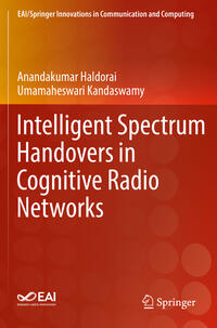 Vorderes Coverbild Intelligent Spectrum Handovers in Cognitive Radio Networks