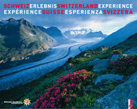 Vorderes Coverbild Schweiz Erlebnis - Switzerland Experience - Expérience Suisse - Esperienza Svizzera