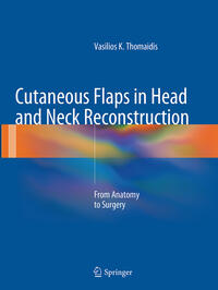 Vorderes Coverbild Cutaneous Flaps in Head and Neck Reconstruction