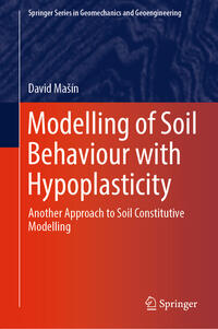 Vorderes Coverbild Modelling of Soil Behaviour with Hypoplasticity