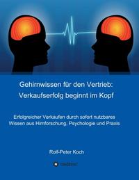 Vorderes Coverbild Gehirnwissen für den Vertrieb: Verkaufserfolg beginnt im Kopf