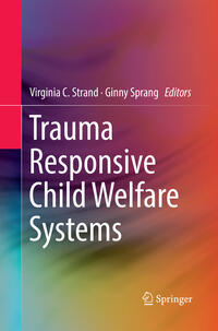 Vorderes Coverbild Trauma Responsive Child Welfare Systems