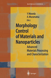 Vorderes Coverbild Morphology Control of Materials and Nanoparticles