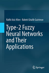 Vorderes Coverbild Type-2 Fuzzy Neural Networks and Their Applications