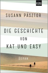 Vorderes Coverbild Die Geschichte von Kat und Easy