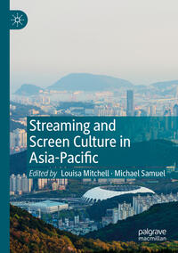 Vorderes Coverbild Streaming and Screen Culture in Asia-Pacific
