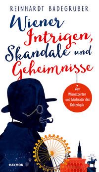 Vorderes Coverbild Wiener Intrigen, Skandale und Geheimnisse