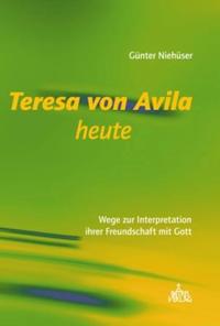 Vorderes Coverbild Teresa von Avila heute
