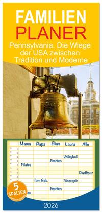Vorderes Coverbild Familienplaner 2026 - Pennsylvania. Die Wiege der USA zwischen Tradition und Moderne mit 5 Spalten (Wandkalender, 21 x 45 cm) CALVENDO