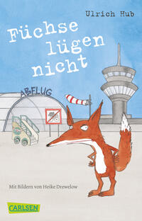Vorderes Coverbild Füchse lügen nicht