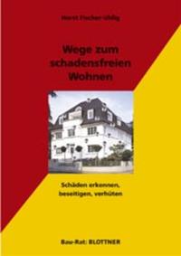 Vorderes Coverbild Wege zum schadensfreien Wohnen