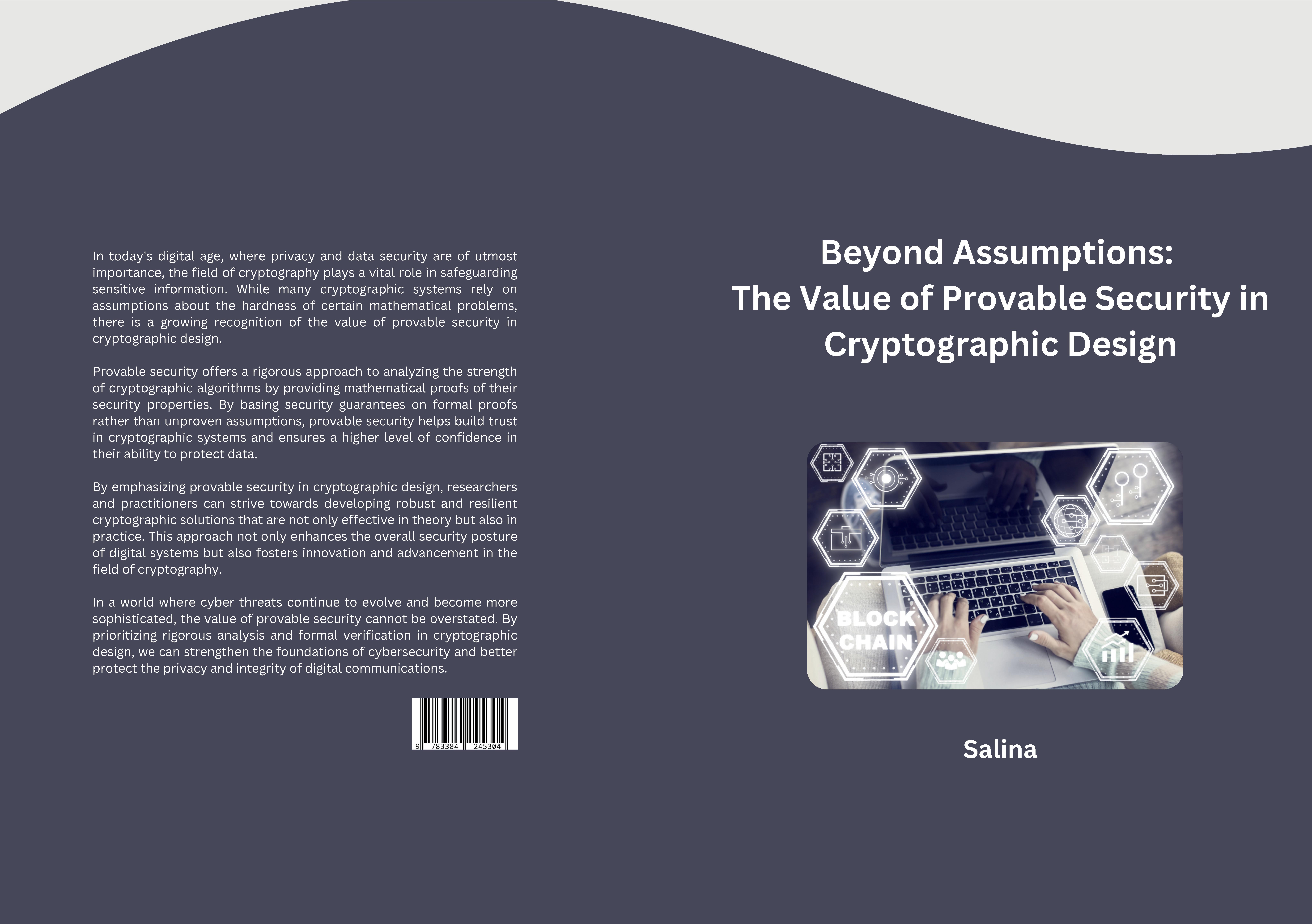 Gesamtes Coverbild Beyond Assumptions: The Value of Provable Security in Cryptographic Design