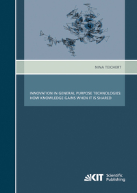 Vorderes Coverbild Innovation in General Purpose Technologies : How Knowledge Gains when It Is Shared