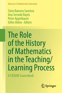 Vorderes Coverbild The Role of the History of Mathematics in the Teaching/Learning Process