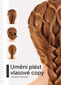 Vorderes Coverbild Umení plést vlasové copy