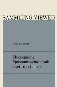 Vorderes Coverbild Elektronische Spannungsschalter mit zwei Transistoren