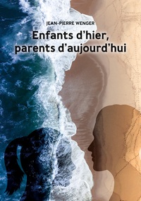 Vorderes Coverbild Enfants d'hier, parents d'aujourd'hui