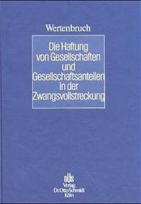 Vorderes Coverbild Die Haftung von Gesellschaften und Gesellschaftsanteilen in der Zwangsvollstreckung