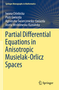 Vorderes Coverbild Partial Differential Equations in Anisotropic Musielak-Orlicz Spaces