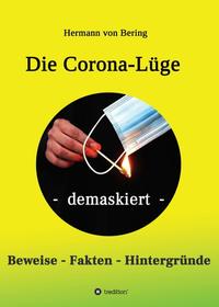 Vorderes Coverbild Die Corona-Lüge - demaskiert