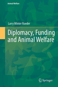 Vorderes Coverbild Diplomacy, Funding and Animal Welfare