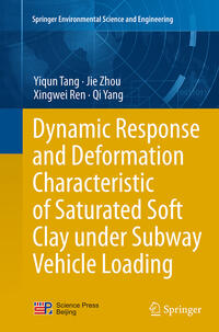 Vorderes Coverbild Dynamic Response and Deformation Characteristic of Saturated Soft Clay under Subway Vehicle Loading