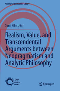 Vorderes Coverbild Realism, Value, and Transcendental Arguments between Neopragmatism and Analytic Philosophy